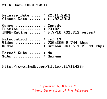 NFO for the release 21.and.Over.German.BDRiP.x264-EXQUiSiTE by EXQUiSiTE