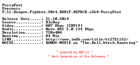 NFO for the release P.51.Dragon.Fighter.2014.BDRiP.REPACK.x264-PussyFoot by PussyFoot