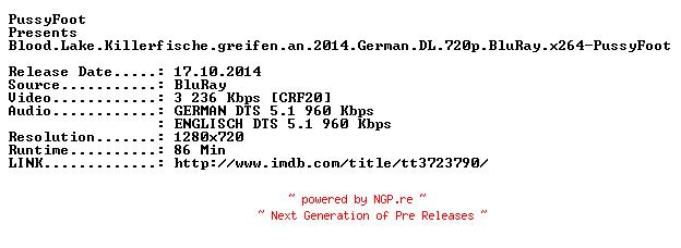 NFO for the release Blood.Lake.Killerfische.greifen.an.2014.German.DL.720p.BluRay.x264-PussyFoot by PussyFoot