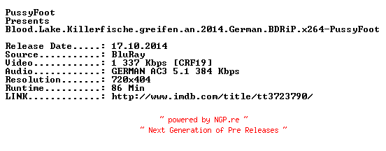 NFO for the release Blood.Lake.Killerfische.greifen.an.2014.German.BDRiP.x264-PussyFoot by PussyFoot