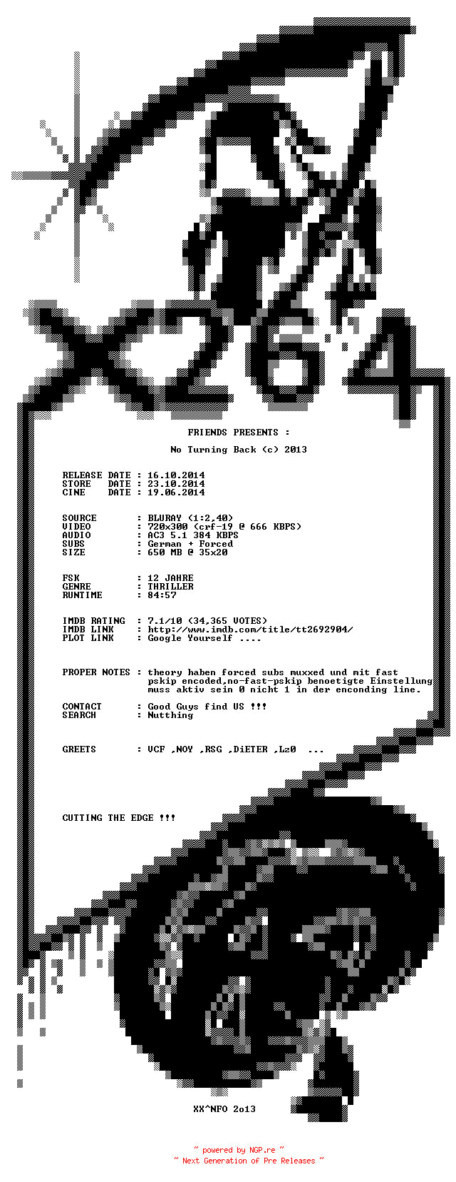 NFO for the release No.Turning.Back.German.2013.AC3.PROPER.BDRiP.x264-XF by XF