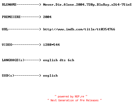 NFO for the release Never.Die.Alone.2004.720p.BluRay.x264-7SinS by 7SinS