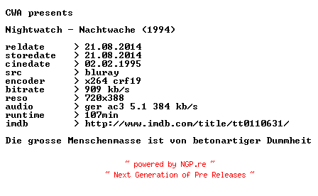 NFO for the release Nightwatch.Nachtwache.1994.German.BDRip.x264.INTERNAL-CWA by CWA