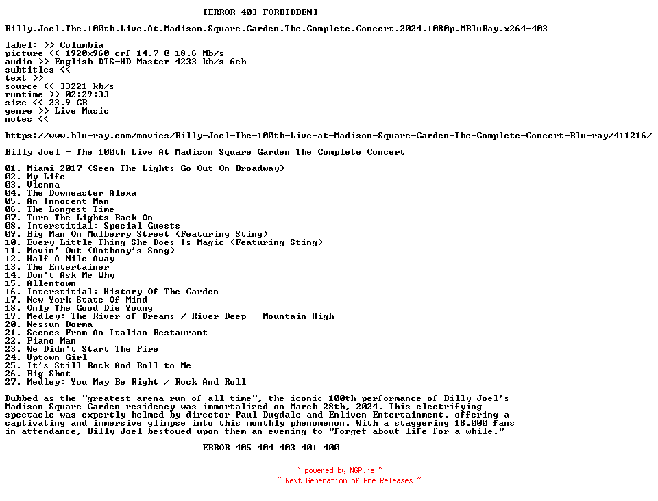 NFO for the release Billy.Joel.The.100th.Live.At.Madison.Square.Garden.The.Complete.Concert.2024.1080p.MBluRay.x264-403 by 403