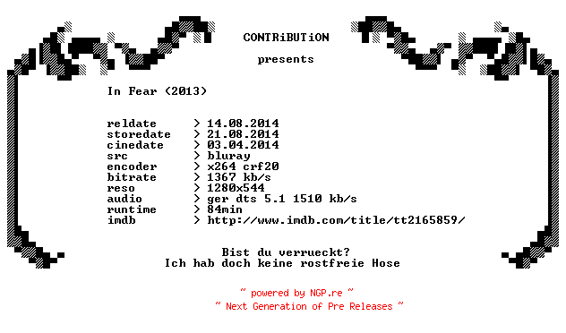 NFO for the release In.Fear.2013.German.720p.BluRay.x264-CONTRiBUTiON by CONTRiBUTiON
