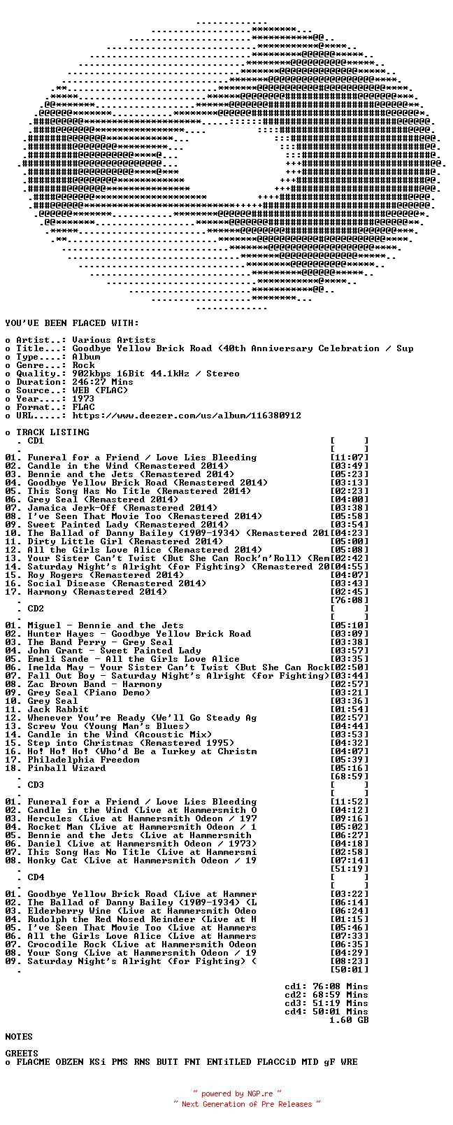 NFO for the release Elton_John-Goodbye_Yellow_Brick_Road_(40th_Anniversary_Celebration-Super_Deluxe)-4CD-16BIT-WEB-FLAC-1973-FLACED by FLACED