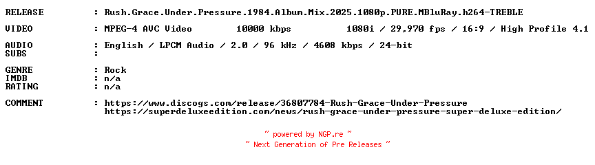 NFO for the release Rush.Grace.Under.Pressure.1984.Album.Mix.2025.1080p.PURE.MBluRay.h264-TREBLE by TREBLE