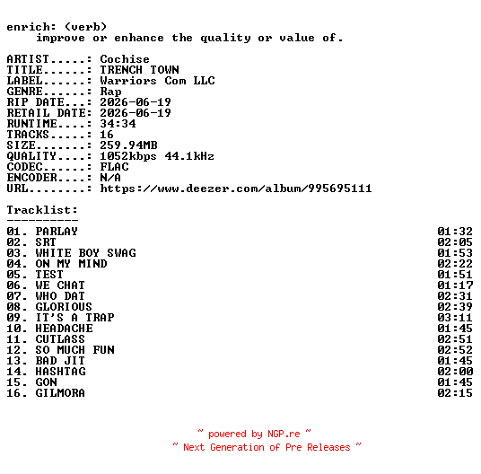 NFO for the release Cochise-TRENCH_TOWN-16BIT-WEB-FLAC-2026-ENRiCH by ENRiCH