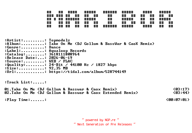 NFO for the release Topmodelz-Take_On_Me_(DJ_Gollum_and_BassWar_and_CaoX_Remix)-24BIT-WEB-FLAC-2026-MARiBOR by MARiBOR