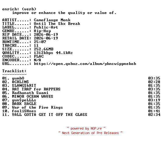 NFO for the release Camoflauge_Monk-Until_The_Skx_Break-24BIT-WEB-FLAC-2026-ENRiCH by ENRiCH