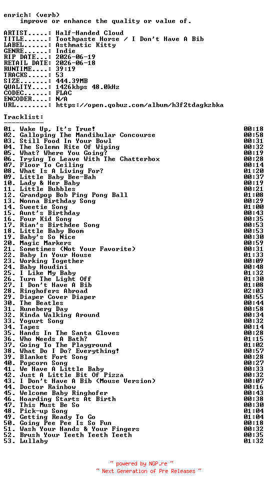 NFO for the release Half-Handed_Cloud-Toothpaste_Horse__I_Dont_Have_A_Bib-24BIT-WEB-FLAC-2026-ENRiCH by ENRiCH