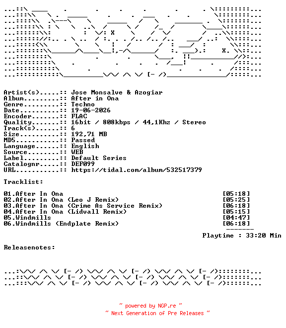 NFO for the release Jose_Monsalve_And_Azogiar-After_in_Ona-DEF099-16BIT-WEB-FLAC-2026-WAVED by WAVED