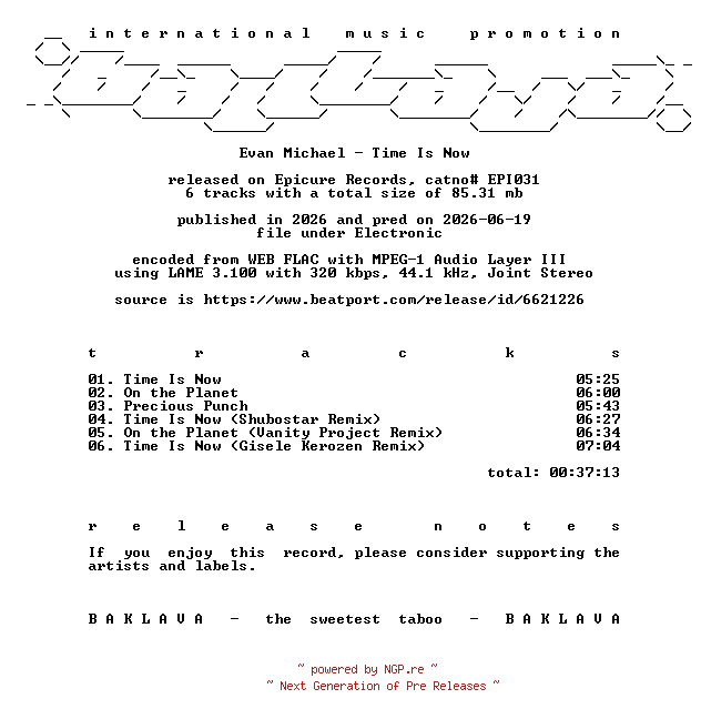 NFO for the release Evan_Michael-Time_Is_Now-(EPI031)-WEB-2026-BAKLAVA by BAKLAVA