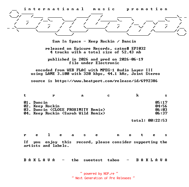 NFO for the release Sam_In_Space-Keep_Rockin__Dancin-(EPI032)-WEB-2026-BAKLAVA by BAKLAVA