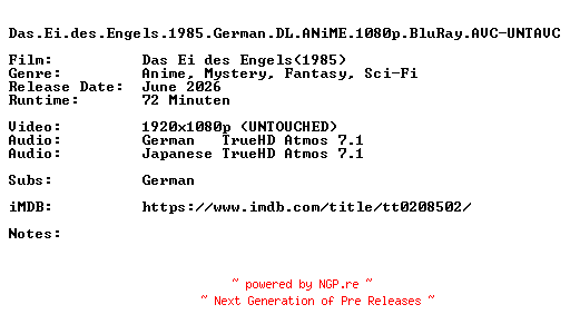 NFO for the release Das.Ei.des.Engels.1985.German.DL.ANiME.1080p.BluRay.AVC-UNTAVC by UNTAVC