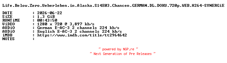 NFO for the release Life.Below.Zero.Ueberleben.in.Alaska.S14E03.Chancen.GERMAN.DL.DOKU.720p.WEB.H264-SYNERGiE by SYNERGiE