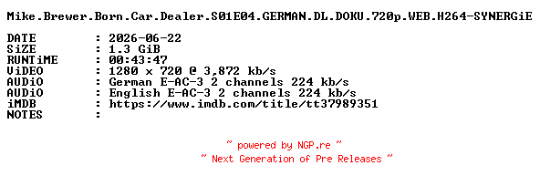 NFO for the release Mike.Brewer.Born.Car.Dealer.S01E04.GERMAN.DL.DOKU.720p.WEB.H264-SYNERGiE by SYNERGiE