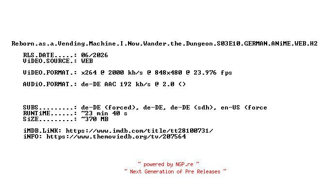 NFO for the release Reborn.as.a.Vending.Machine.I.Now.Wander.the.Dungeon.S03E10.GERMAN.ANiME.WEB.H264-GERTv by GERTv