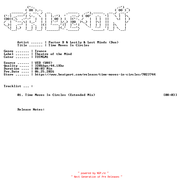 NFO for the release Factor_B_And_Lostly_And_Lost_Minds_Duo-Time_Moves_In_Circles-(TOTMLM1)-SINGLE-WEB-2026-FALCON by FALCON