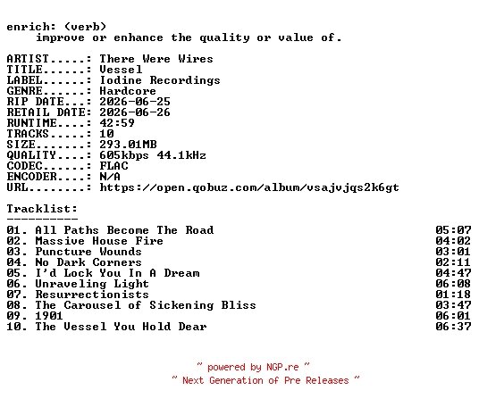 NFO for the release There_Were_Wires-Vessel-16BIT-WEB-FLAC-2026-ENRiCH by ENRiCH