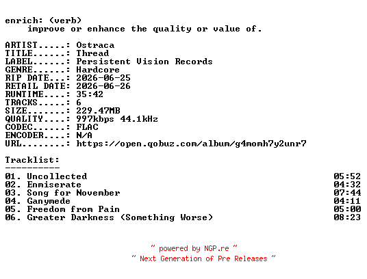 NFO for the release Ostraca-Thread-16BIT-WEB-FLAC-2026-ENRiCH by ENRiCH