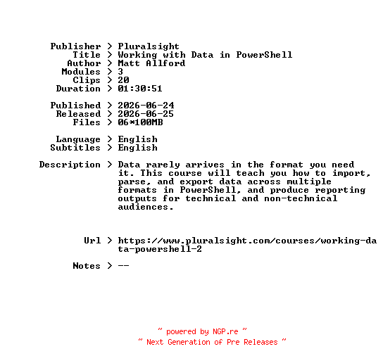 NFO for the release Pluralsight.Working.with.Data.in.PowerShell.2026.BOOKWARE-GETH by GETH