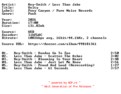 NFO for the release Hey-Smith__Less_Than_Jake-Unity-Split-16BIT-WEB-FLAC-2026-VEXED by VEXED