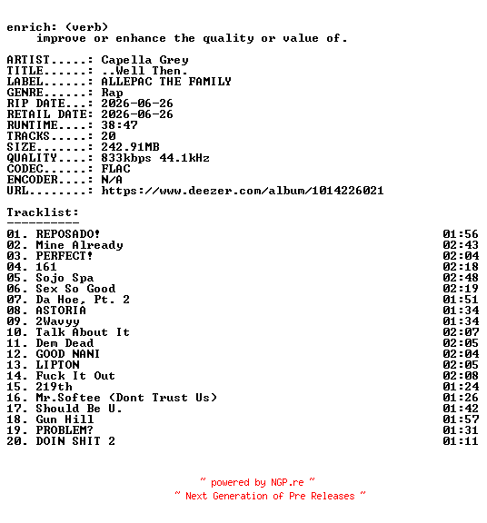 NFO for the release Capella_Grey-..Well_Then.-16BIT-WEB-FLAC-2026-ENRiCH by ENRiCH