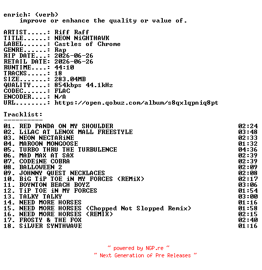 NFO for the release Riff_Raff-NEON_NiGHTHAWK-16BIT-WEB-FLAC-2026-ENRiCH by ENRiCH