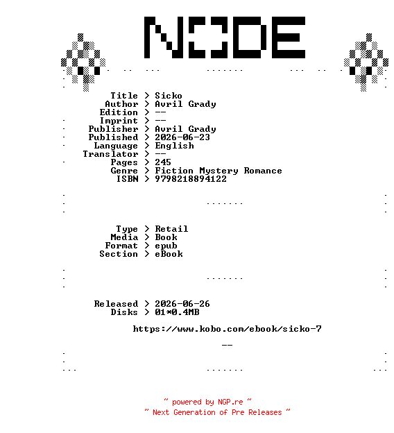 NFO for the release Avril.Grady.Sicko.2026.RETAiL.EPUB.eBook-NODE by NODE