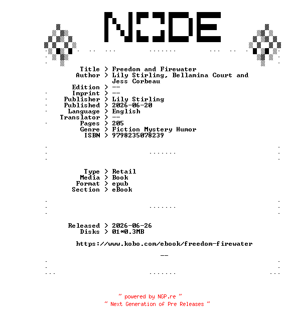 NFO for the release Lily.Stirling.Freedom.and.Firewater.2026.RETAiL.EPUB.eBook-NODE by NODE