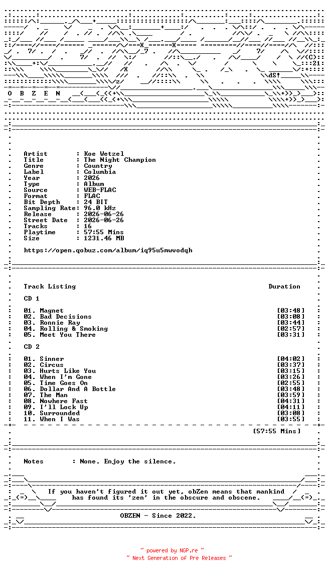 NFO for the release Koe_Wetzel-The_Night_Champion-DELUXE_EDITION-24BIT-96KHZ-WEB-FLAC-2026-OBZEN by OBZEN