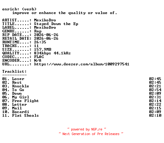 NFO for the release MexikoDro-Stayed_Down_the_Ep-16BIT-WEB-FLAC-2026-ENRiCH by ENRiCH