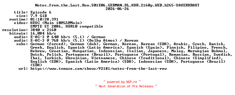 NFO for the release Notes.from.the.Last.Row.S01E06.GERMAN.DL.HDR.2160p.WEB.h265-SAUERKRAUT by SAUERKRAUT