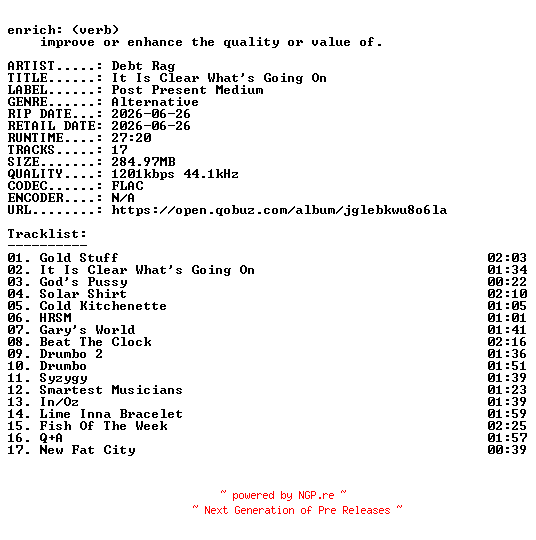 NFO for the release Debt_Rag-It_Is_Clear_Whats_Going_On-24BIT-WEB-FLAC-2026-ENRiCH by ENRiCH