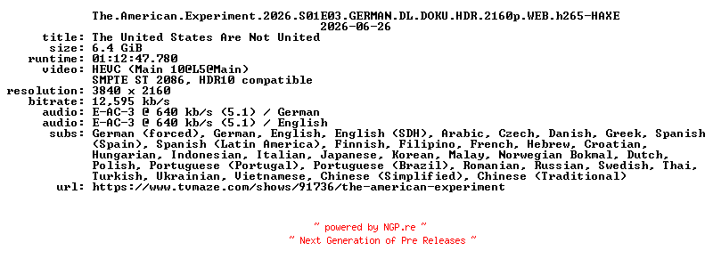 NFO for the release The.American.Experiment.2026.S01E03.GERMAN.DL.DOKU.HDR.2160p.WEB.h265-HAXE by HAXE