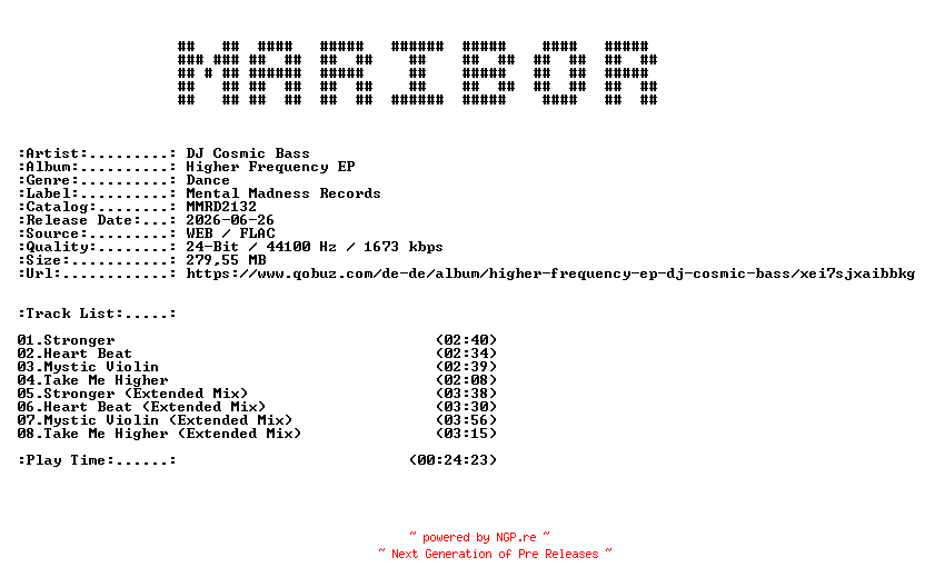 NFO for the release DJ_Cosmic_Bass-Higher_Frequency_EP-(MMRD2132)-24BIT-WEB-FLAC-2026-MARiBOR by MARiBOR