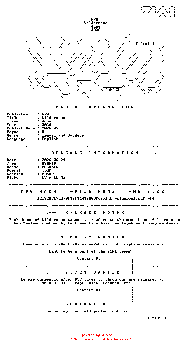 NFO for the release Wilderness.June.2026.HYBRID.MAGAZINE.eBook-21A1 by 21A1