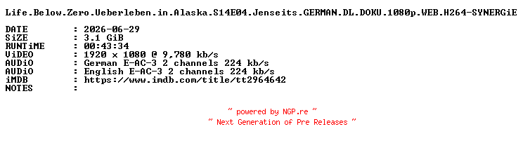 NFO for the release Life.Below.Zero.Ueberleben.in.Alaska.S14E04.Jenseits.GERMAN.DL.DOKU.1080p.WEB.H264-SYNERGiE by SYNERGiE
