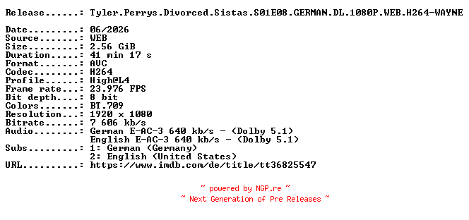 NFO for the release Tyler.Perrys.Divorced.Sistas.S01E08.GERMAN.DL.1080P.WEB.H264-WAYNE by WAYNE