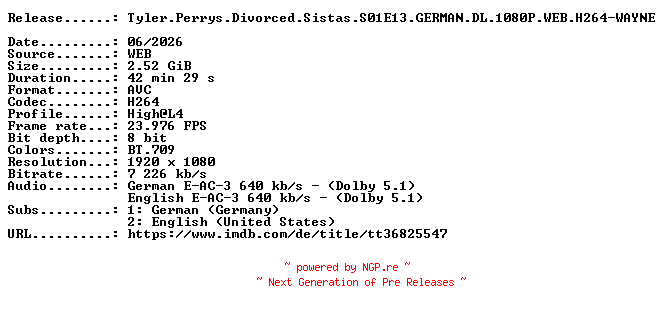 NFO for the release Tyler.Perrys.Divorced.Sistas.S01E13.GERMAN.DL.1080P.WEB.H264-WAYNE by WAYNE