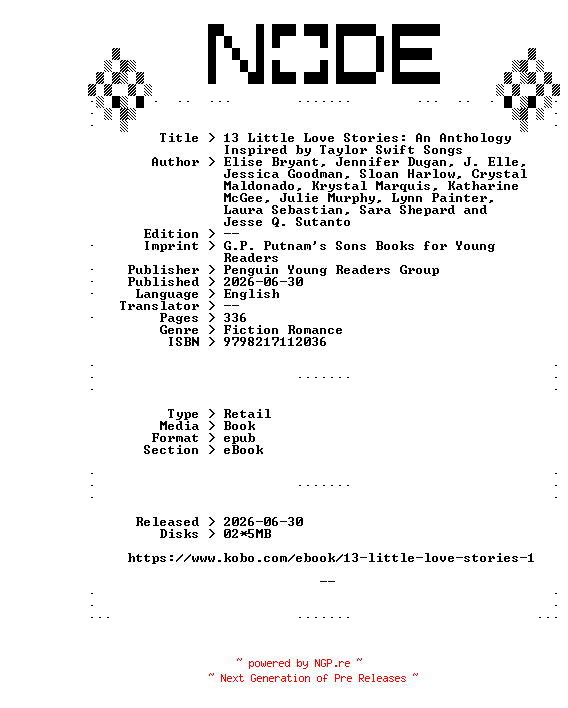 NFO for the release Penguin.Young.Readers.Group.13.Little.Love.Stories.An.Anthology.Inspired.by.Taylor.Swift.Songs.2026.RETAiL.EPUB.eBook-NODE by NODE