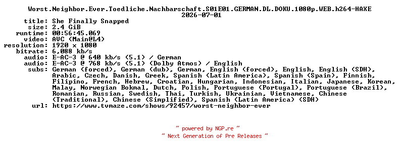 NFO for the release Worst.Neighbor.Ever.Toedliche.Nachbarschaft.S01E01.GERMAN.DL.DOKU.1080p.WEB.h264-HAXE by HAXE