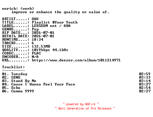 NFO for the release UAU-Playlist_Your_Youth-EP-16BIT-WEB-FLAC-2026-ENRiCH by ENRiCH