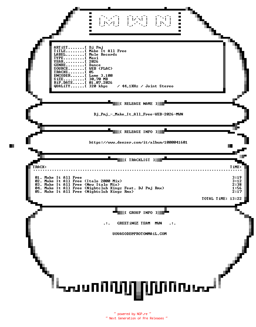 NFO for the release Dj_Pmj_-_Make_It_All_Free-WEB-2026-MWN by MWN