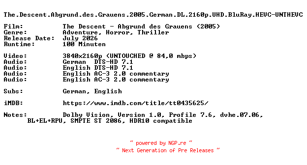 NFO for the release The.Descent.Abgrund.des.Grauens.2005.German.DL.2160p.UHD.BluRay.HEVC-UNTHEVC by UNTHEVC