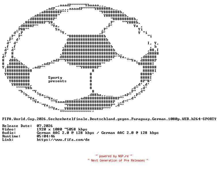 NFO for the release FIFA.World.Cup.2026.Sechzehntelfinale.Deutschland.gegen.Paraguay.German.1080p.WEB.h264-SPORTY by SPORTY