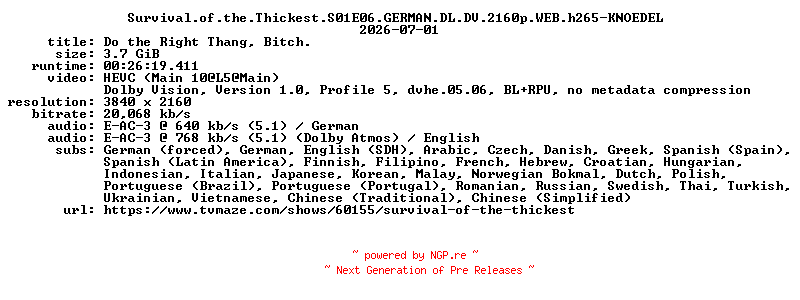 NFO for the release Survival.of.the.Thickest.S01E06.GERMAN.DL.DV.2160p.WEB.h265-KNOEDEL by KNOEDEL