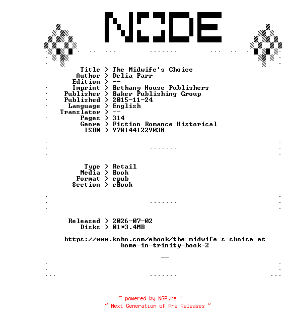 NFO for the release Delia.Parr.The.Midwifes.Choice.2015.RETAiL.EPUB.eBook-NODE by NODE