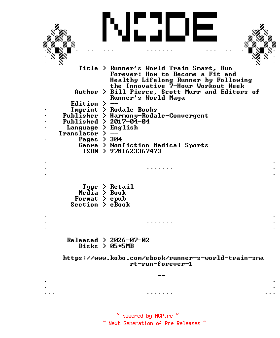 NFO for the release Harmony-Rodale-Convergent.Runners.World.Train.Smart.Run.Forever.How.to.Become.a.Fit.and.Healthy.Lifelong.Runner.by.Following.the.Innovative.7-Hour.Workout.Week.2017.RETAiL.EPUB.eBook-NODE by NODE